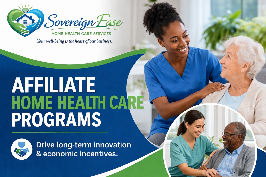 Sovereign Ease affiliate home health care programs with caregivers and older adults
